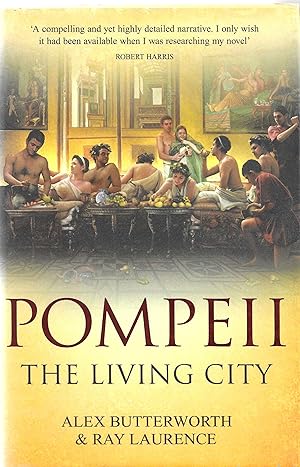 Seller image for Pompeii ? The Living City for sale by Neville Wade