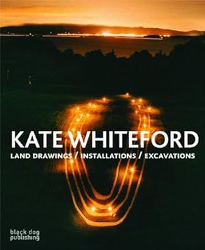 Bild des Verkufers fr Kate Whiteford: Land Drawings/Installations/Excavations zum Verkauf von WeBuyBooks