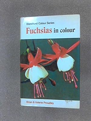 Bild des Verkufers fr Fuchsias in Colour zum Verkauf von WeBuyBooks