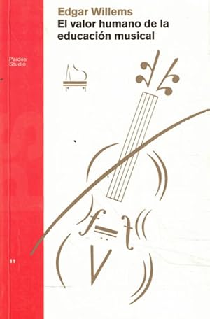Seller image for El valor humano de la educacin musical for sale by Librera Cajn Desastre
