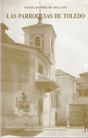 Imagen del vendedor de Las parroquias de Toledo a la venta por Librera Cajn Desastre