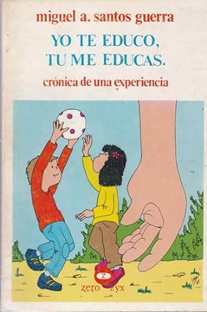 Seller image for Yo te educo, t me educas for sale by Librera Cajn Desastre