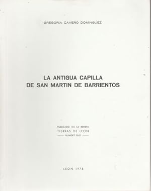 Bild des Verkufers fr La antigua capilla de San Martn de Barrientos zum Verkauf von Librera Cajn Desastre