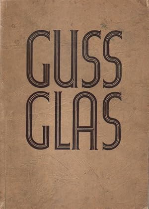 Seller image for Gussglas. for sale by Versandantiquariat Boller