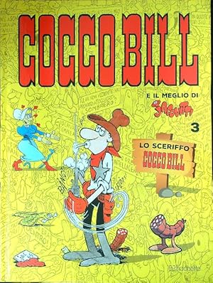 Seller image for Cocco Bill e il meglio di Jacovitti n 3 Lo sceriffo Cocco Bill for sale by Librodifaccia