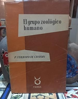 El grupo zoológico humano / Primera edición