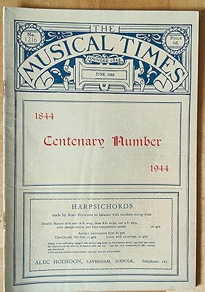 Image du vendeur pour The Musical Times June 1944 CENTENARY NUMBER No.1216 / Percy A Scholars "The 'Musical Times' Century" / A Aber "Music and Politics in the Third Reich" / W R Anderson "Round About Radio" mis en vente par Shore Books