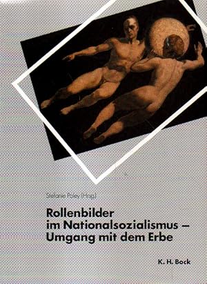 Immagine del venditore per Rollenbilder im Nationalsozialismus - Umgang mit dem Erbe. venduto da Versandantiquariat Boller