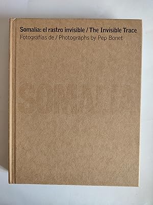 Immagine del venditore per Somalia: el rastro invisible/ The Invisible Trace venduto da TURCLUB LLIBRES I OBRES