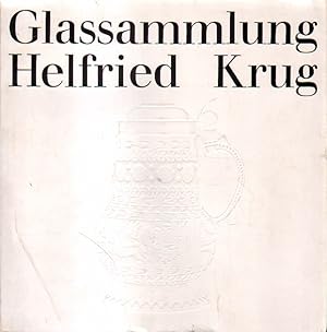 Bild des Verkufers fr Glassammlung Helfried Krug. zum Verkauf von Versandantiquariat Boller