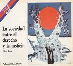 Imagen del vendedor de La sociedad entre el derecho y la justicia. a la venta por Librera y Editorial Renacimiento, S.A.