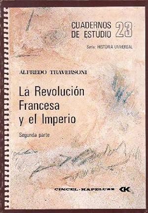 Seller image for La Revolucin Francesa y el Imperio. Segunda parte. for sale by Librera y Editorial Renacimiento, S.A.