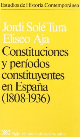 Imagen del vendedor de Constituciones y perodos constituyentes en Espaa (1808-1936). a la venta por Librera y Editorial Renacimiento, S.A.