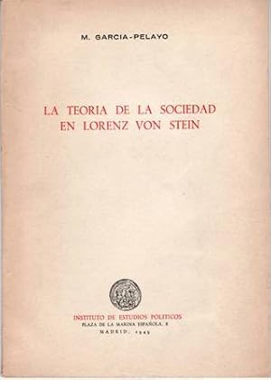 Bild des Verkufers fr La teora de la sociedad en Lorenz von Stein. Separata del n 47 (volumen XXVII) de la "Revista de Estudios Polticos". zum Verkauf von Librera y Editorial Renacimiento, S.A.