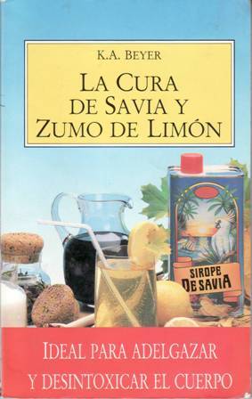 Imagen del vendedor de La cura de savia y zumo de limn. Ideal para adelgazar y desintoxicar el cuerpo. Prefacio de Brunhild Zechelius. a la venta por Librera y Editorial Renacimiento, S.A.