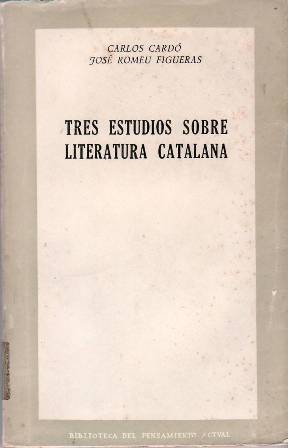 Imagen del vendedor de Tres estudios sobre literatura catalana. a la venta por Librera y Editorial Renacimiento, S.A.