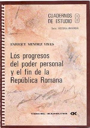 Seller image for Los progresos del poder personal y el fin de la Repblica Romana. for sale by Librera y Editorial Renacimiento, S.A.