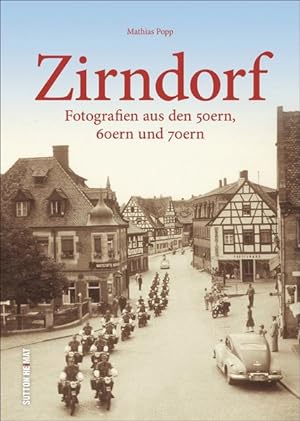 Zirndorf Fotografien aus den 50ern, 60ern und 70ern