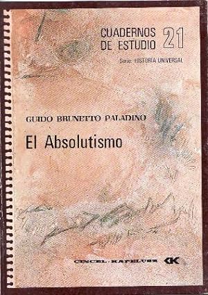 Seller image for El Absolutismo. for sale by Librera y Editorial Renacimiento, S.A.
