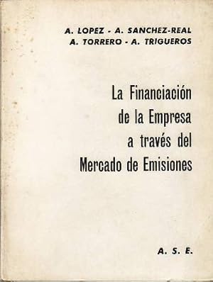 Immagine del venditore per La Financiacin de la Empresa a travs del Mercado de Emisiones. Prlogo de Ignacio Hernando de Larramendi. venduto da Librera y Editorial Renacimiento, S.A.