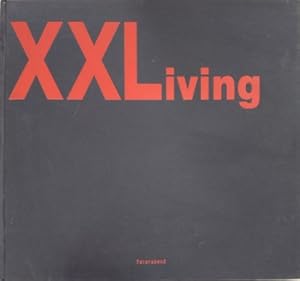 Image du vendeur pour XXLiving. mis en vente par Librera y Editorial Renacimiento, S.A.