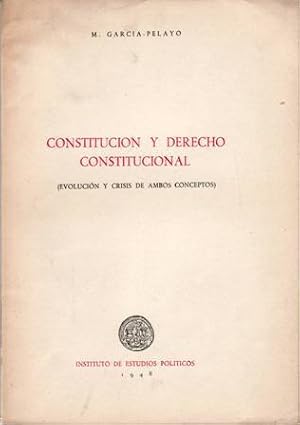 Seller image for Constitucin y derecho constitucional. Evolucin y crisis de ambos conceptos. Separata del n 37-38 (volumen XX) de la "Revista de Estudios Polticos". for sale by Librera y Editorial Renacimiento, S.A.