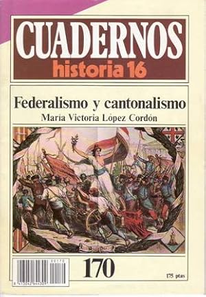 Seller image for Federalismo y cantonalismo. for sale by Librera y Editorial Renacimiento, S.A.