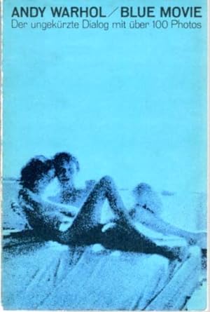 Blue Movie. Ein Film von Andy Warhol.