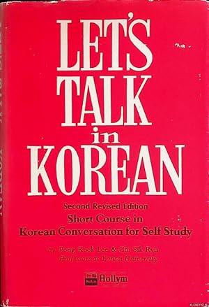 Image du vendeur pour Let's Talk in Korean: short course in Korean Conversation for Self Study mis en vente par Klondyke