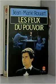 Seller image for Les feux du pouvoir for sale by Dmons et Merveilles