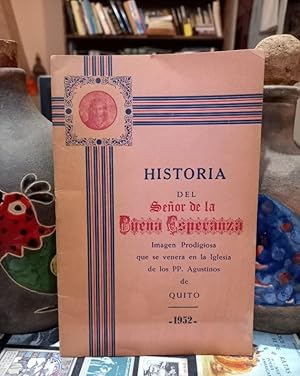 Historia del Señor de la Buena Esperanza - Imagen prodigiosa que se venera en Quito