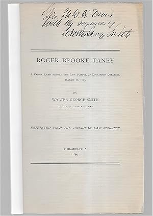 Seller image for Roger Brooke Taney: A Paper Read Before The Law School Of Dickinson College, March 10, 1899 for sale by Legacy Books II
