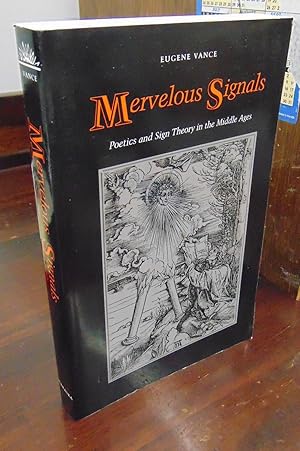 Imagen del vendedor de Mervelous Signals: Poetics and Sign Theory in the Middle Ages a la venta por Atlantic Bookshop