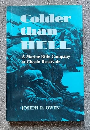 Imagen del vendedor de Colder Than Hell: A Marine Rifle Company at Chosin Reservoir a la venta por Books on the Square
