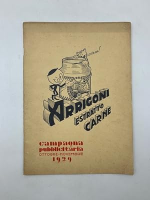 Arrigoni. Estratto carne. Campagna pubblicitaria ottobre-novembre 1929