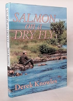 Seller image for Salmon on a Dry Fly for sale by Priorsford Books