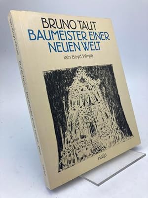 Seller image for Bruno Taut. Baumeister einer neuen Welt. Architektur und Aktivismus 1914-1920. for sale by Rnnells Antikvariat AB