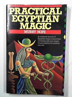 Imagen del vendedor de Practical Egyptian magic a la venta por Cotswold Internet Books