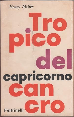 Immagine del venditore per Tropico del cancro ; Tropico del capricorno - Henry Miller venduto da libreria biblos