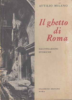 Seller image for Il ghetto di Roma Illustrazioni Storiche for sale by Arca dei libri di Lorenzo Casi