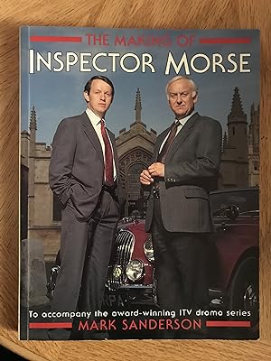 Imagen del vendedor de The Making of Inspector Morse a la venta por M.A.D. fiction