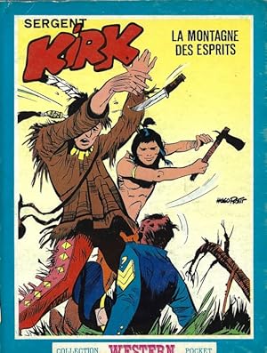 Bild des Verkufers fr Sergent Kirk, tome 6 : La Montagne des Esprits. zum Verkauf von Librairie Victor Sevilla