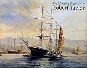 Immagine del venditore per The Maritime Paintings of Robert Taylor. venduto da Antiquariat J. Hnteler