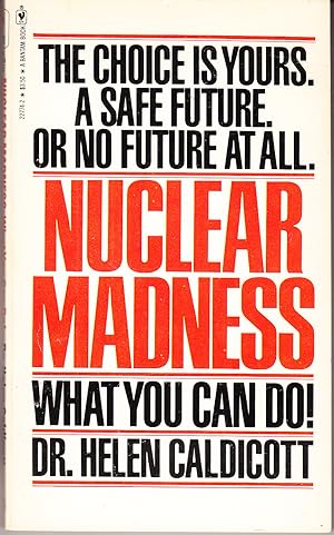 Nuclear Madness: What You Can Do!