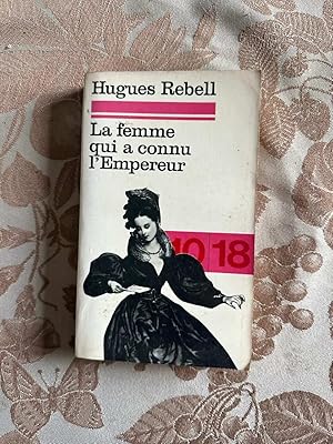 Seller image for La femme qui a connu l'Empereur for sale by Dmons et Merveilles