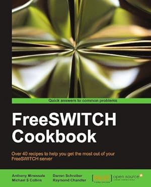 Bild des Verkufers fr FreeSWITCH Cookbook zum Verkauf von WeBuyBooks
