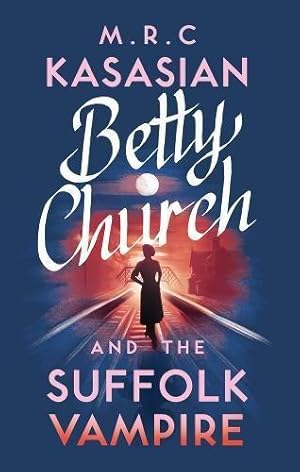 Image du vendeur pour Betty Church and the Suffolk Vampire (A Betty Church Mystery) mis en vente par WeBuyBooks