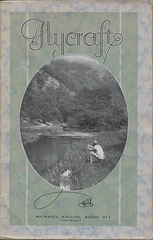 Bild des Verkufers fr FLYCRAFT: AN INTRODUCTION TO THE ART OF FLY FISHING. By B.D. Bartleet. With Preface by Dr. Cyril Marson. MILWARD'S ANGLING BOOKS No. 1. zum Verkauf von Coch-y-Bonddu Books Ltd