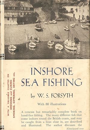 Imagen del vendedor de INSHORE SEA FISHING: WITH A CHAPTER ON CURING, SMOKING, DRYING, ETC. By W.S. Forsyth. a la venta por Coch-y-Bonddu Books Ltd