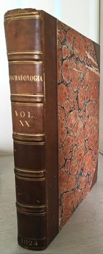 ARCHAEOLOGIA; Or Miscellaneous Tracts Relating to Antiquity Vol XX